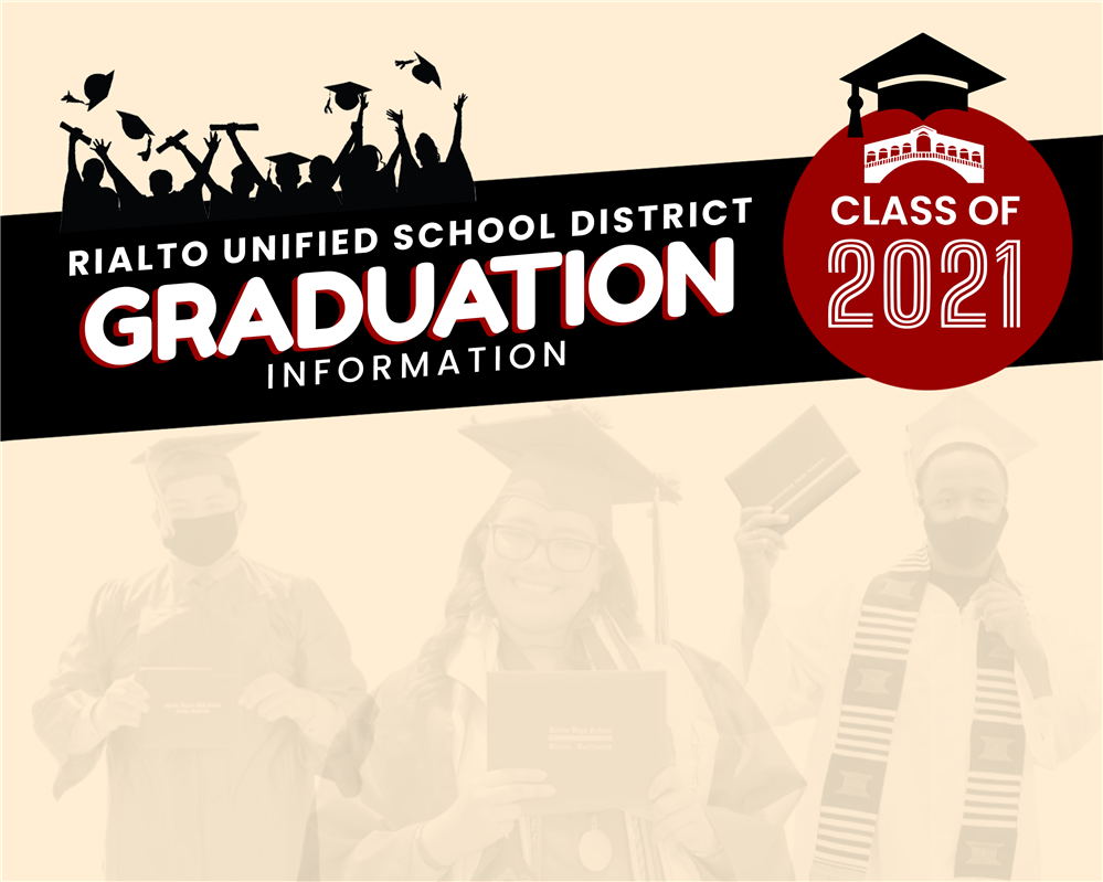 Rialto Unified School District Graduation Information 